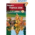 Frommer's France 2006 (Frommer's Complete) by  Darwin Porter and Danforth Prince