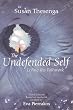 The Undefended Self: Living the Pathwork