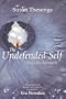 The Undefended Self: Living the Pathwork