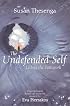 The Undefended Self: Living the Pathwork