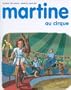 Martine, num�ro 4 : Martine au cirque