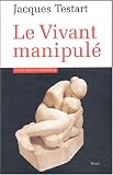 Le Vivant manipul�