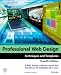 Professional Web Design: Techniques and Templates