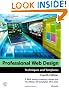 Professional Web Design: Techniques and Templates