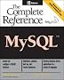 MySQL: The Complete Reference (Osborne Complete Reference Series)