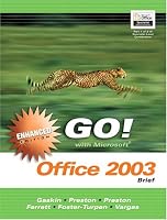 GO with Microsoft Office 2003 Brief Enhanced Edition (Go Series for Microsoft Office 2003)