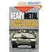 Heavy Metal: A Tank Company's Battle to Baghdad