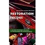 Restoration Recipes: A Sourcebook of Techniques and Projects for Restoring Antique and Second-hand Furniture