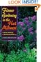Flower Gardening in the Hot Midwest: USDA ZONE 5 AND LOWER ZONE 4