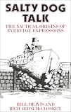 Salty Dog Talk: The Nautical Origins of Everyday Expressions