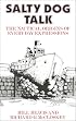 Salty Dog Talk: The Nautical Origins of Everyday Expressions