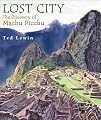 Lost City: The Discovery of Machu Picchu
