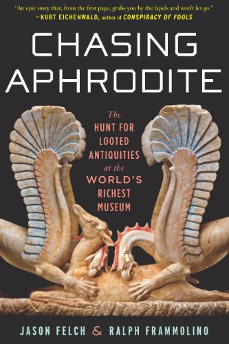 Download Chasing Aphrodite: The Hunt for Looted Antiquities at the World's Richest Museum Download Chasing Aphrodite: The Hunt for Looted Antiquities at the World's Richest Museum