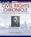 Civil Rights Chronicle (The African-American Struggle for Freedom)