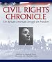Civil Rights Chronicle (The African-American Struggle for Freedom) Civil Rights Chronicle (The African-American Struggle for Freedom)
