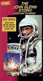 The John Glenn Story: A Return to Space [VHS]