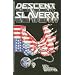 Descent into Slavery