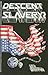 Descent into Slavery