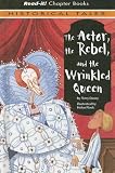 The Actor, the Rebel and the Wrinkled Queen (Tudor Tales)