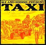 Sly & Robbie Present Taxi