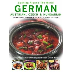 German, Austrian, Czech and Hungarian (Cooking Around the World)
