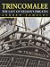 "Trincomalee": The Last of Nelson's Frigates