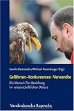 Gefährten – Konkurrenten – Verwandte: Die Mensch-Tier-Beziehung im wissenschaftlichen Diskurs