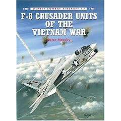 【クリックでお店のこの商品のページへ】F-8 Crusader Units of the Vietnam War (Combat Aircraft) [ペーパーバック]