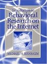 Introduction to Behavioral Research on the Internet (Book & CD)
