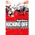 Kicking Off: Why Hooliganism and Racism are Killing Football