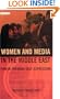 Women and Media in the Middle East: Power through Self-Expression (Library of Modern Middle East Studies)