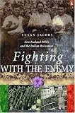 Fighting with the Enemy: New Zealand Pows and the Italian Resistance