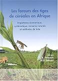 Les foreurs des tiges de c�r�ales en Afrique : Importance �conomique, syst�matique, ennemis naturels et m�thodes de lutte