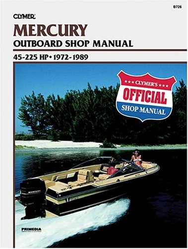mercury outboard 9 9 boat motor-Mercury Outboard Shop Manual: 45-225 Hp, 1972-1989 (B726) Images
