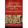 How Jesus Transforms The Ten Commandments