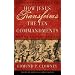 How Jesus Transforms The Ten Commandments