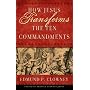How Jesus Transforms The Ten Commandments