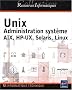 Unix - administration systeme - aix, hp-ux, solaris, linux
