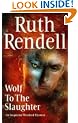 Wolf to the Slaughter (Inspector Wexford Mysteries)