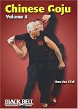 Chinese Goju by Ron Van Clief Volume 4