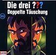 Die drei Fragezeichen - Folge 102: Doppelte T�uschung