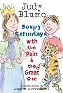 Soupy Saturdays with the Pain and the Great One (Pain & the Great One)