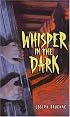 Whisper in the Dark