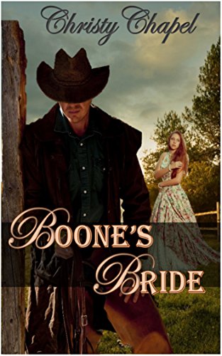 Boone's Bride: (A Courage and Cowboys Mail Order Bride Romance)