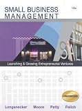 Small Business Management: Launching and Growing Entrepreneurial Ventures (with Printed Access Card)