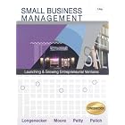 Small Business Management: Launching and Growing Entrepreneurial... by Justin G. Longenecker, Carlos W. Moore, J. William Petty, and Leslie E. Palich