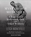 The Mysterious Montague: A True Tale of Hollywood, Golf, and Armed Robbery