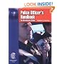 Police Officer's Handbook: An Introductory Guide
