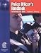 Police Officer's Handbook: An Introductory Guide