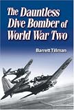  : The Dauntless Dive Bomber of World War Two